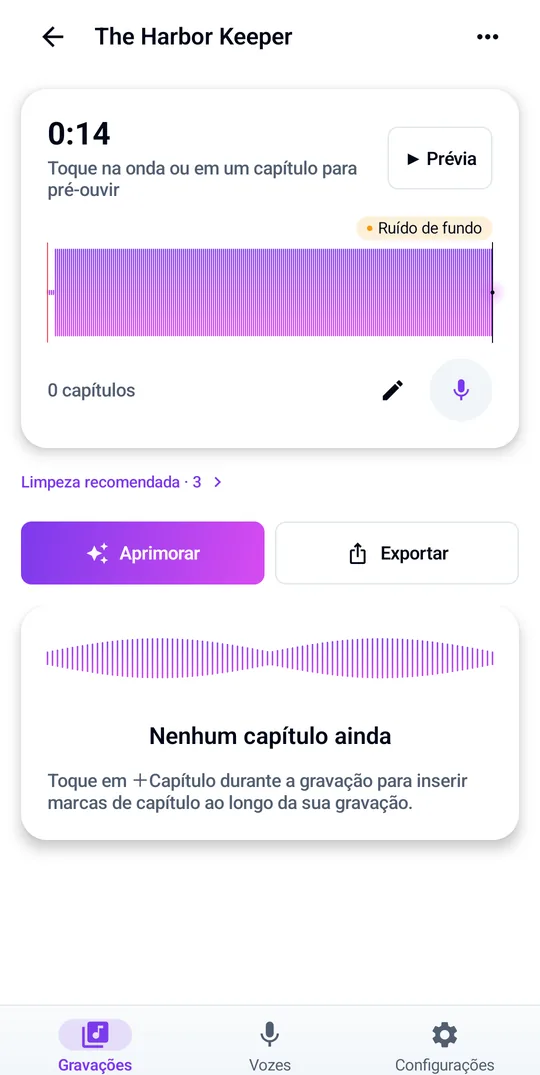 Sua gravação, capítulos e dicas de limpeza em um só lugar